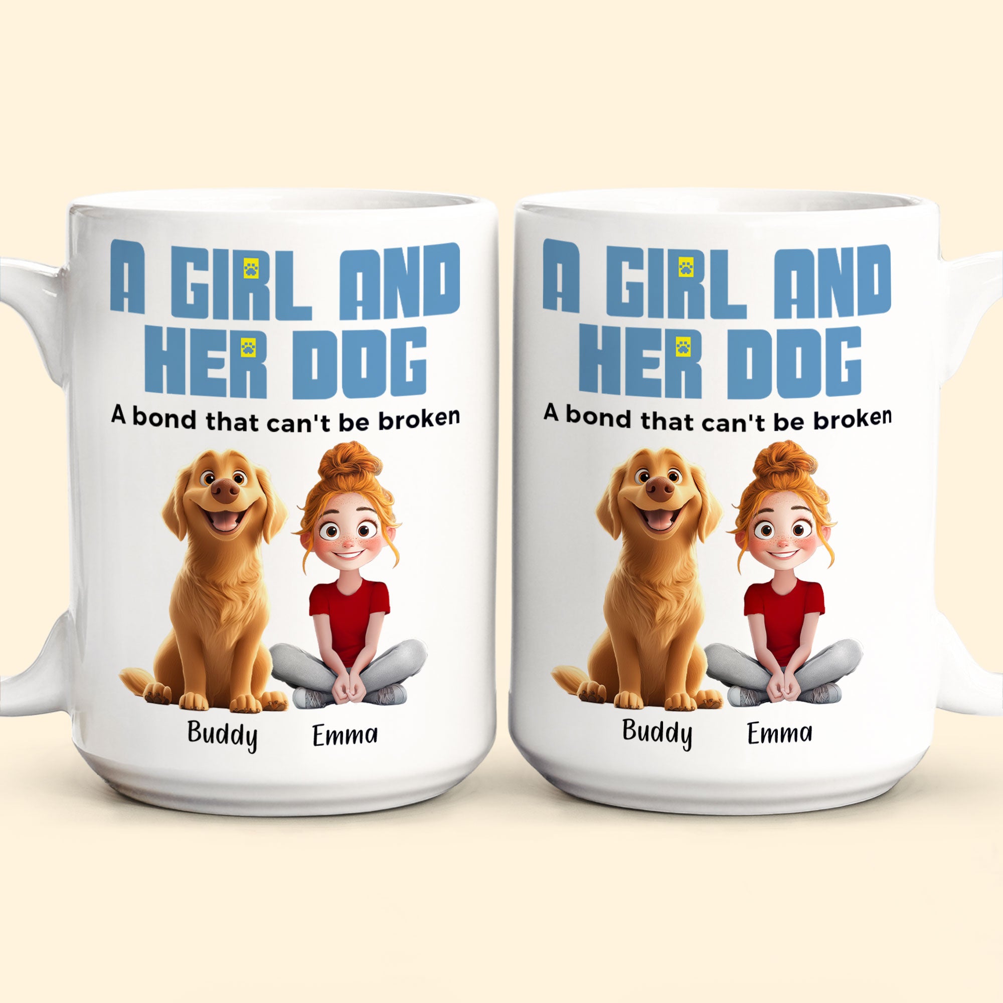 A Girl & Her Dogs Has Unbreakable Bond - Personalized Mug - Gift For Daughter