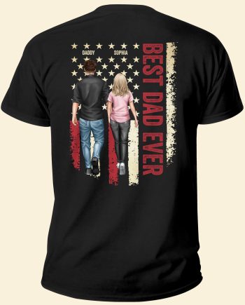Best Dad Ever - Dad & Kids - Personalized Back Printed Shirt