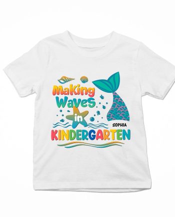 Making Wave In Kindergarten,1St Grade, 2Nd Grade - Personalized Shirt - Back To School Gift For Kids, Daughter, Niece, Grandkid
