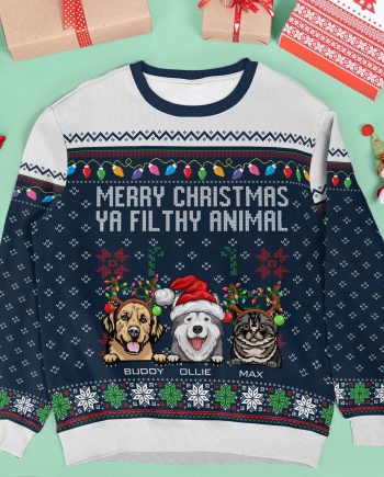 Merry Christmas Ya Filthy Animal - Personalized Ugly Sweater