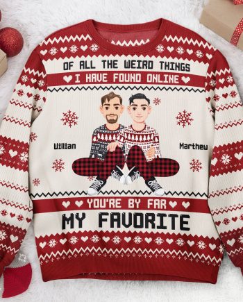 You're By Far My Favorite I Found Online  - Personalized Photo Ugly Sweater